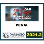 2ª Fase OAB XXXII (32º) Exame - Direito Penal - Curso Regular Pós Prova 1ª Fase (DAMÁSIO 2021.2)